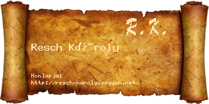 Resch Károly névjegykártya